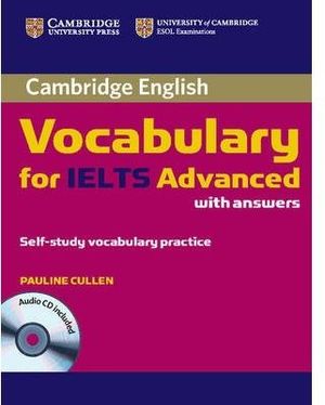 CAMBRIDGE ENGLISH VOCABULARY FOR IELTS ADVANCED WITH ANSWERS