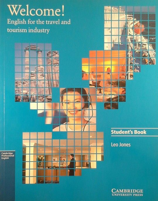 WELCOME! ENGLISH FOR THE TRAVEL AND TOURISME INDUSTRY