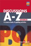 DISCUSSIONS A-Z RESOURCE BOOK OF SPEAKING ACTIVITIES ADVANCED