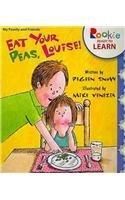 EAT YOUR PEAS, LOUISE