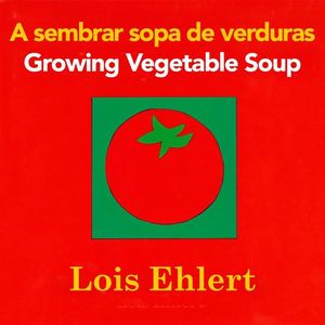A SEMBRAR SOPA DE VERDURAS - GROWING VEGETABLE SOUP