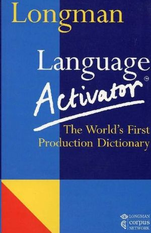 LONGMAN LANGUAJE ACTIVATOR DICTIONARY