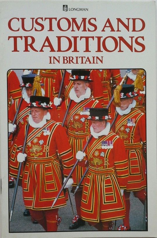 CUSTOMS AND TRADITIONS IN BRITAIN