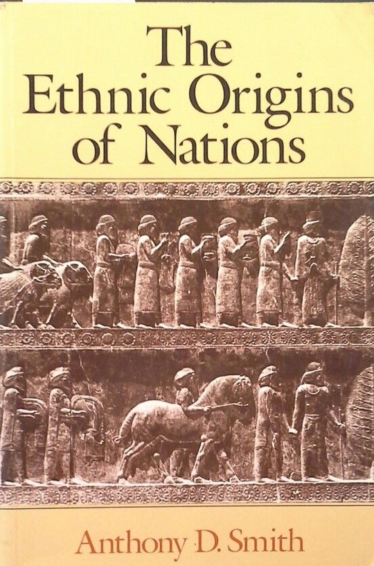 THE ETHNIC ORIGINS OF NATIONS