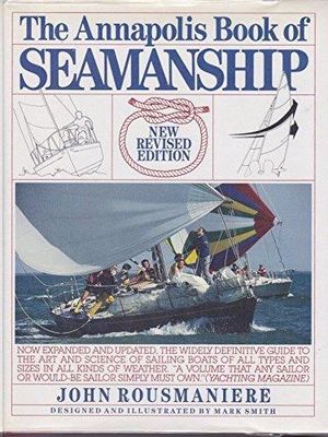 THE ANNAPOLIS BOOK OF SEAMANSHIP