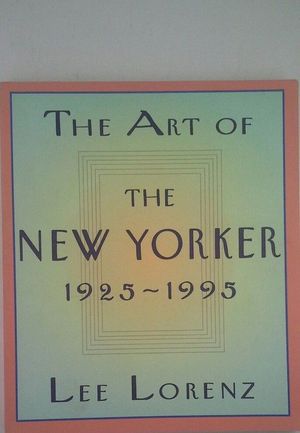THE ART OF THE NEW YORKER 1925-1995