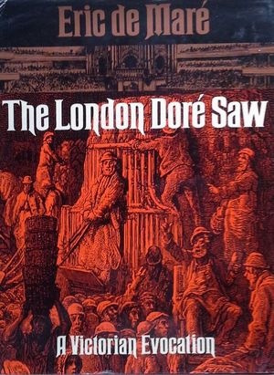 THE LONDON DOR� SAW: A VICTORIAN EVOCATION