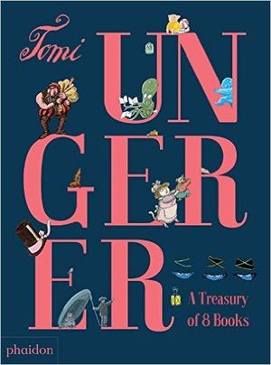 TOMI UNGERER: A TREASURE OF 8 BOOKS