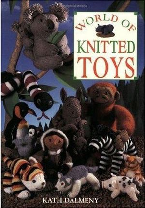 WORLD OF KNITTED TOYS