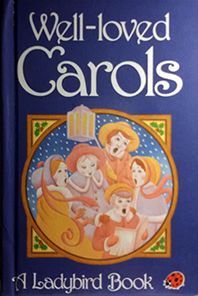 WELL-LOVED CAROLS/LADYBIRD