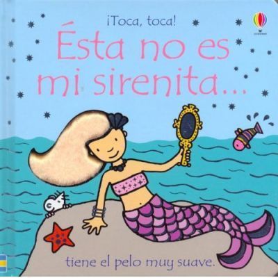 ESTA NO ES MI SIRENITA ...   *** USBORNE ***