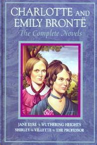 CHARLOTTE AND EMILY BRONT  THE COMPLETE NOVELS