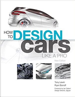 HOW TO DESIGN CARS LIKE A PRO