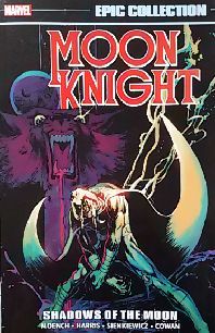 MOON KNIGHT: SHADOWS OF THE MOON TP EPIC COLLECTION AM