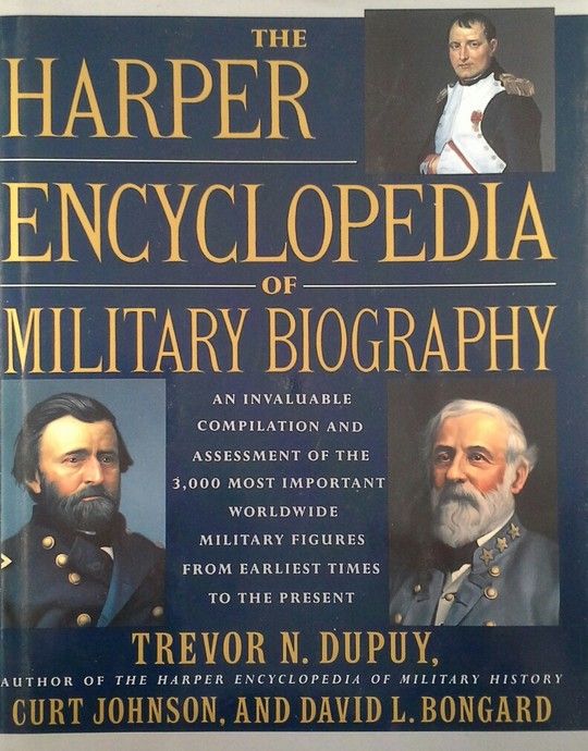 THE HARPER ENCYCLOPEDIA OF MILITARY BIOGRAPHY