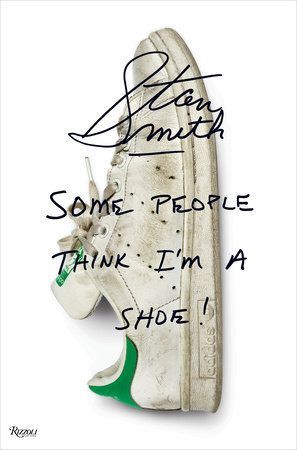 STAN SMITH: SOME PEOPLE THINK I'M A SHOE