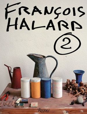 FRANCOIS HALARD - A PHOTOGRAPHIC LIFE