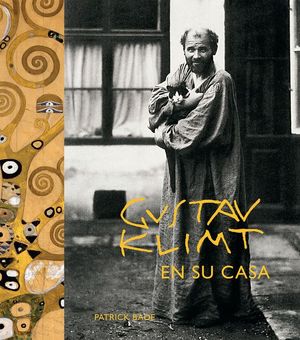 GUSTAV KLIMT. EN SU CASA