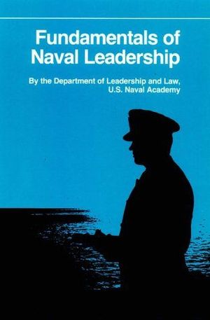 FUNDAMENTALS OF NAVAL LEADERSHIP