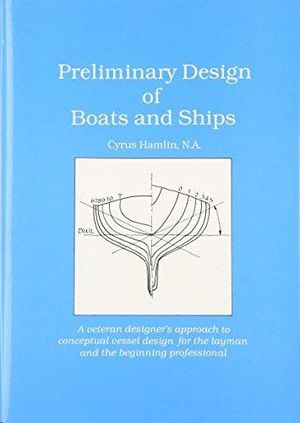 PRELIMINARY DESIGN OF BOATS AND SHIPS