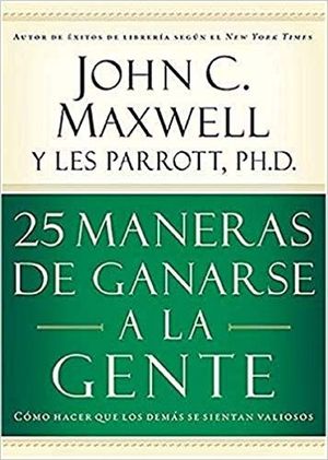 25 MANERAS DE GANARSE A LA GENTE