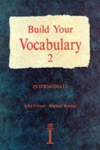 BUILD YOUR VOCABULARY 2