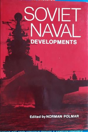 SOVIET NAVAL DEVELOPMENTS