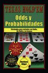 TEXAS HOLD'EM ODDS Y PROBABILIDADES: ESTRATEGIAS PARA VARIANTES CON L�MITE, SIN