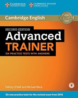 ADVANCED TRAINER. SIX PRACTICE TESTS WITH ANSWERS WITH AUDIO