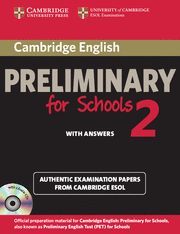 CAMBRIDGE ENGLISH PRELIMINARY FOR SCHOOLS 2 SELF-STUDY PACK (STUDENT'S BOOK WITH