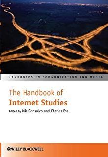 THE HANDBOOK OF INTERNET STUDIES