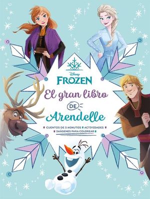 DISNEY FROZEN. EL GRAN LIBRO DE ARENDELLE