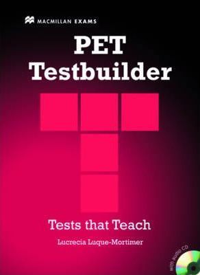 PET TESTBUILDER. TESTS THAT TEACH (WITH AUDIO CD)