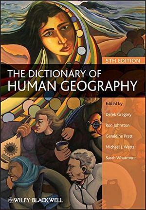 THE DICTIONARY OF HUMAN GEOGRAPHY