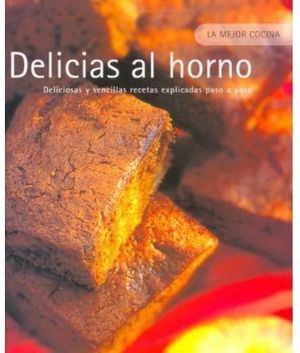 DELICIAS AL HORNO: LA MEJOR COCINA