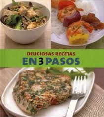 RECETAS DELICIOSAS EN TRES PASOS