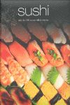 SUSHI (LAZO). MAS DE 100 IRRESISTIBLES RECETAS.
