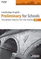 CAMBRIDGE ENGLISH PET PRELIMINARY FOR SCHOOLS PRACTICE TESTS