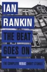 THE BEAT GOES ON. THE COMPLETE REBUS STORIES