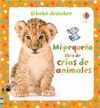 MI PEQUE�O LIBRO DE CR�AS DE ANIMALES