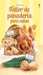 TALLER DE PANADERA PARA NIOS, APRENDE A HACER PAN