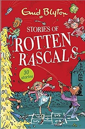 STORIES OF ROTTEN RASCALS: CONTAINS 30 CLASSIC TALES (BUMPER SHORT STORY COLLECTIONS)