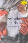 PESCADO Y MARISCO:DEL MAR A LA MESA