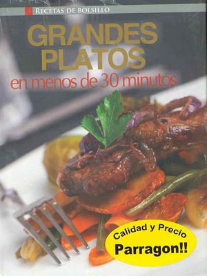 GRANDES PLATOS EN MENOS DE 30 MINUTOS