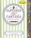 CUPCAKES DE FANTASIA: LIBRO DE RECETAS