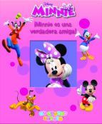 MI PRIMER TESORO: MINNIE ES UNA VERDADERA AMIGA