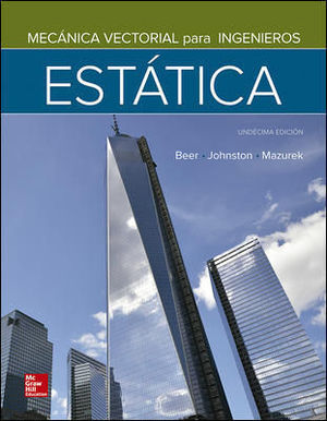 MECANICA VECTORIAL PARA INGENIEROS ESTATICA 11� EDICION