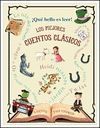 QUE BELLO ES LEER! LOS MEJORES CUENTOS CLASICOS
