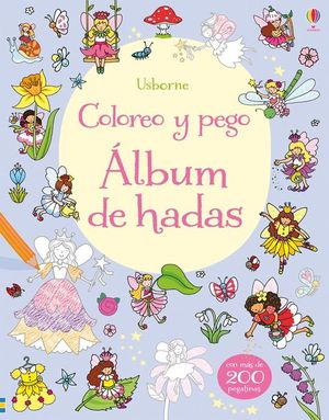 COLOREO Y PEGO. ALBUM DE HADAS