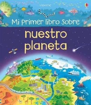 MI PRIMER LIBRO SOBRE NUESTRO PLANETA